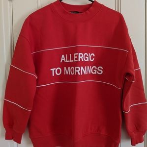 BERSHKA Allergic to Mornings Sweatshirt